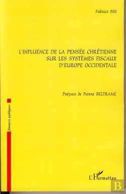 Bertrand.pt - L'Influence De La Pensée Chrétienne Sur Les Systèmes Fiscaux D'Europe Occidentale