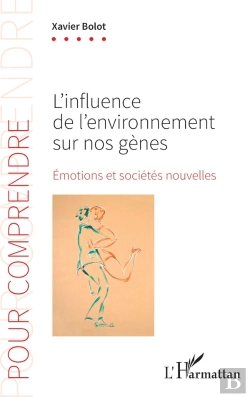 Bertrand.pt - L'Influence De L'Environnement Sur Nos Gènes : Émotions Et Sociétés Nouvelles