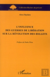 L'Influence Des Guerres De Libération Sur La Révolution Des Oeillets
