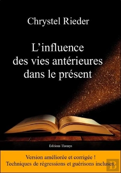 Bertrand.pt - L'Influence Des Vies Antérieures Dans Le Présent