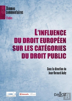 Bertrand.pt - L'Influence Du Droit Européen Sur Les Catégories Du Droit Public