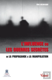 L'Influence Ou Les Guerres Secretes