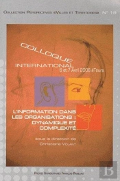 L'Information Dans Les Organisations : Dynamique Et Complexité