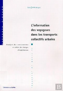 Bertrand.pt - L'Information Des Voyageurs Dans Les Transports Collectifs Urbains ; Analyse Des Conventions Et Cahiers