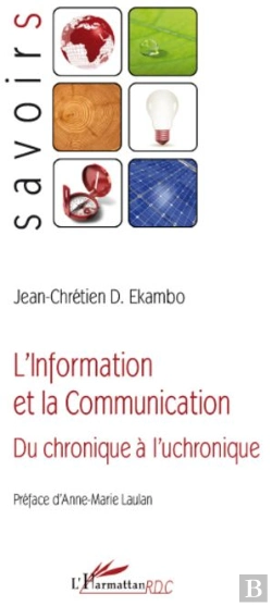 Bertrand.pt - L'Information Et La Communication ; Du Chronique À L'Uchronique