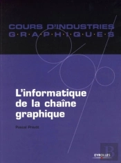 L'Informatique De La Chaîne Graphique