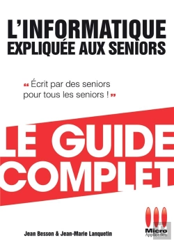 Bertrand.pt - L'Informatique Expliquée Aux Seniors ; Le Guide Complet
