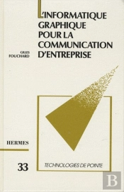 L'Informatique Graphique Pour La Communication D'Entreprise