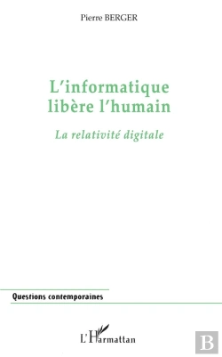 Bertrand.pt - L'Informatique Libere L'Humain ; La Relativite Digitale