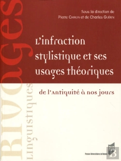 Bertrand.pt - L'Infraction Stylistique Et Ses Usages Théoriques ; De L'Antiquité À Nos Jours