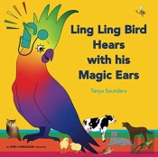 Ling Ling Bird Hears With His Magic Ears