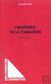 L'Ingenierie De La Formation ; Etat Des Lieux