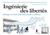 L'Ingéniérie Des Libertés : Manger En Étant Plus Libre, Lucide Et Efficace