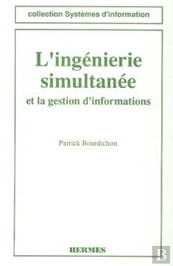 Bertrand.pt - L'Ingénierie Simultanée Et La Gestion D'Informations