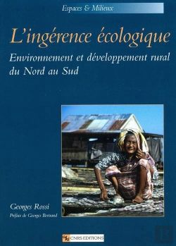 Bertrand.pt - L'Ingérence Écologique ; Environnement Et Développement Du Nord Au Sud