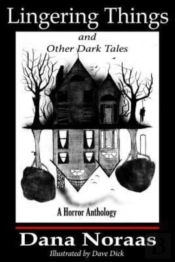 Lingering Things And Other Dark Tales