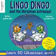 Lingo Dingo And The Ukrainian Astronaut