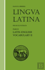 Lingua Latina - Latin-English Vocabulary Ii