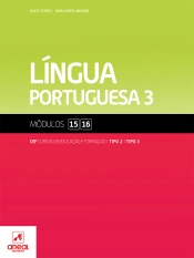 Língua Portuguesa 3 - Módulos 15 e 16 - Cursos de Educação e Formação