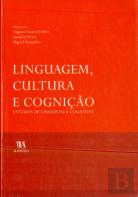 Linguagem, Cultura e Cognição - Estudos de Linguística Cognitiva