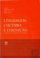Linguagem, Cultura e Cognição - Estudos de Linguística Cognitiva