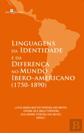 Linguagens Da Identidade E Da Diferença No Mundo Ibero-Americano (1750-1890)