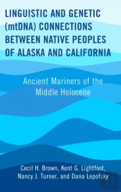 Linguistic And Genetic (Mtdna) Connections Between Native Peoples Of Alaska And California