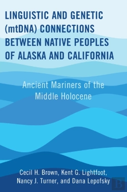 Bertrand.pt - Linguistic And Genetic (Mtdna) Connections Between Native Peoples Of Alaska And California