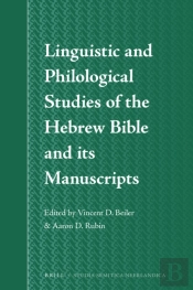 Linguistic And Philological Studies Of The Hebrew Bible And Its Manuscripts