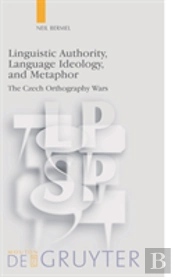 Linguistic Authority, Language Ideology, And Metaphor