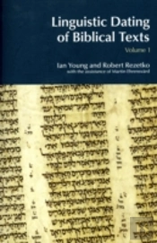 Linguistic Dating Of Biblical Texts: Vol 1
