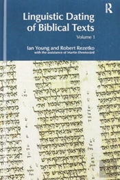 Linguistic Dating Of Biblical Texts: Vol 1