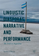 Linguistic Diasporas, Narrative And Performance