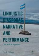 Linguistic Diasporas, Narrative And Performance