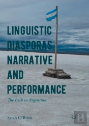 Linguistic Diasporas, Narrative And Performance