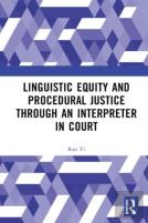 Linguistic Equity And Procedural Justice Through An Interpreter In Court