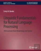 Linguistic Fundamentals For Natural Language Processing