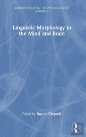 Linguistic Morphology In The Mind And Brain