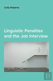 Linguistic Penalties And The Job Interview