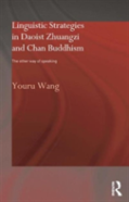 Linguistic Strategies In Daoist Zhuangzi And Chan Buddhism