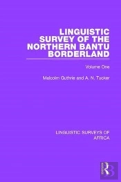 Linguistic Survey Of The Northern Bantu Borderland