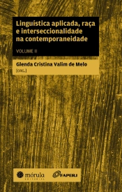 Linguística Aplicada, Raça E Interseccionalidade Na Contemporaneidade (Vol. 2)