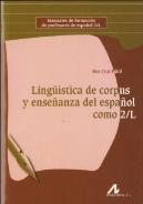Lingüística De Corpus Y Enseñanza Del Español Como 2/L