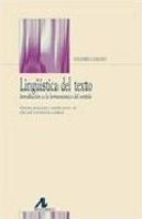 Lingüística Del Texto. Introducción A La Hermenéutica Del Sentido