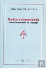 Lingüística Y Fenomenología. Fundamento Poético Del Lenguaje
