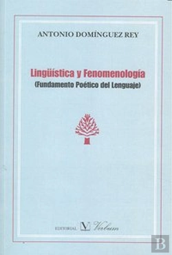 Bertrand.pt - Lingüística Y Fenomenología. Fundamento Poético Del Lenguaje