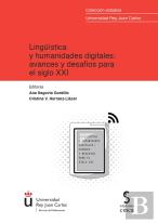 Lingüística Y Humanidades Digitales: Avances Y Desafíos Para