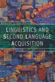 Linguistics And Second Language Acquisition