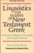 Linguistics For Students Of New Testament Greek Â€“ A Survey Of Basic Concepts And Applications