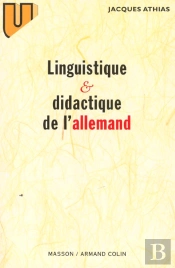 Linguistique Et Didactique De L'Allemand : Évolution Des Théories Et Applications Pédagogiques